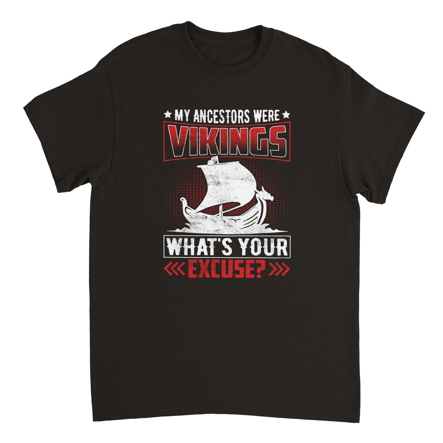 What's Your Excuse Viking T-shirt